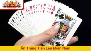 Ăn trắng tiến lên miền Nam